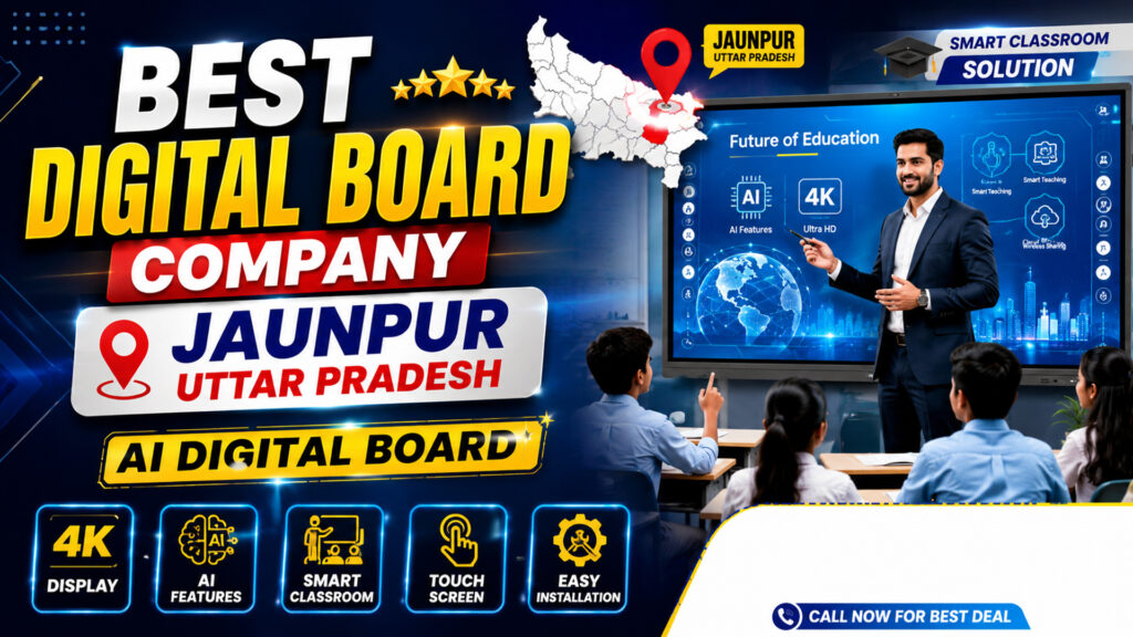 Best Digital Board Company in Jaunpur Uttar Pradesh