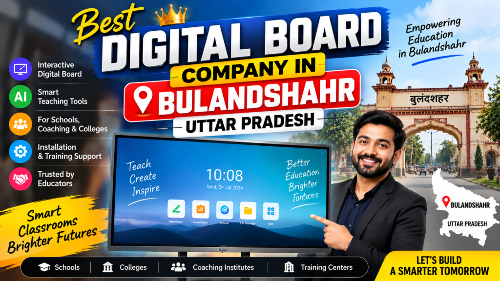 Best Digital Board Company in Bulandshahr Uttar Pradesh